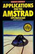 Applications for the Amstrad CPC 464 & 664 (Argus Books) Front Coverbook.jpg