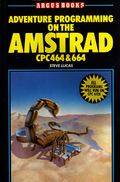 Adventure Programming on the Amstrad CPC 464 & 664 (Argus Books) Front Coverbook.jpg