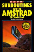Subroutines for the Amstrad CPC 464 & 664 (Argus Books) Front Coverbook.jpg