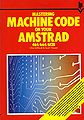 419px-Mastering Machine Code on Your Amstrad.jpg